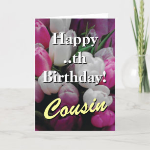 Cousin Birthday card   pink tulip flower bouquet