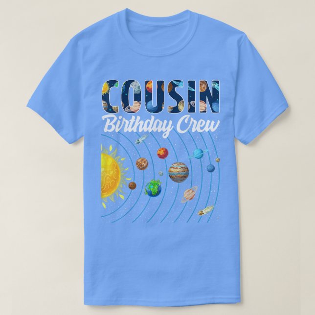 Cousin Birthday Crew Outer Space Solar System Bday T-Shirt (Design Front)