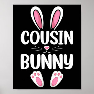 Cousin Bunny Matching Family Cousin Easter Day  Poster