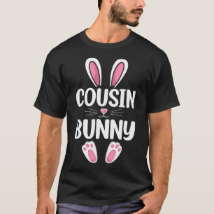 Cousin Bunny Matching Family Cousin Easter Day T-Shirt