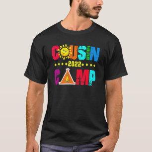 Cousin Camp  2022 Family Camping Summer Vacation C T-Shirt
