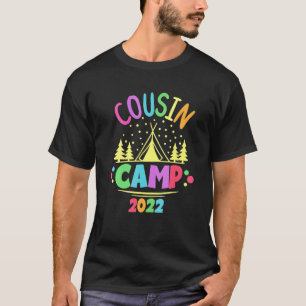Cousin Camp  2022 Family Camping Summer Vacation C T-Shirt