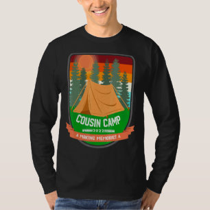 Cousin Camp 2022 Matching Family Reunion Making Me T-Shirt