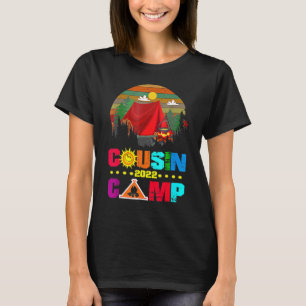 Cousin Camp 2022 Tribe Vacation Reunion Crew Campi T-Shirt