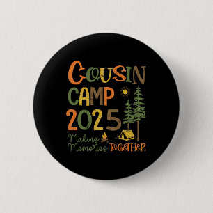 Cousin Camp 2025 Camping Trip Group Vacation Campf 6 Cm Round Badge