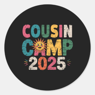 Cousin Camp 2025 Family Vacation Summer Camping Cr Classic Round Sticker