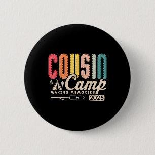 Cousin Camp Crew 2025 Making Memories Family Vacat 6 Cm Round Badge