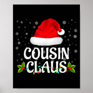Cousin Claus Christmas Lights Santa Pajama Family Poster