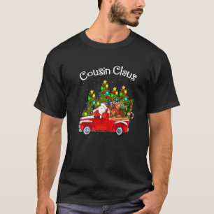 Cousin Claus Riding Car Santa Pickup Reindeer Chri T-Shirt