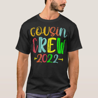 Cousin Crew 2022 Family Reunion Making Memories  T-Shirt