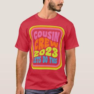 Cousin Crew 2023 Family Vacation Crew Cousin Squad T-Shirt