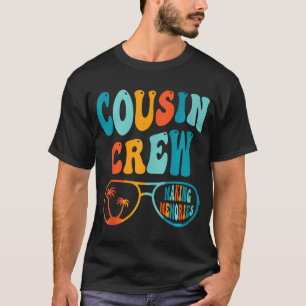 Cousin Crew 2024 Making Memories Family Squad Reun T-Shirt