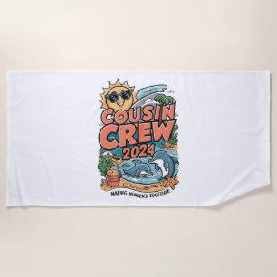 Cousin crew 2024 Summer Vacation Beach Family Trip Towel