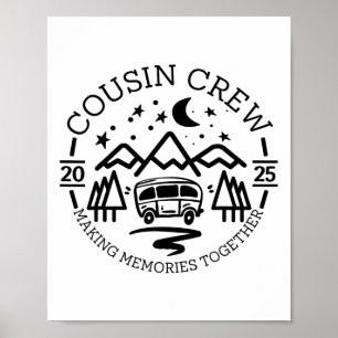 Cousin Crew 2025 Camping Trip Making Memories Matc Poster