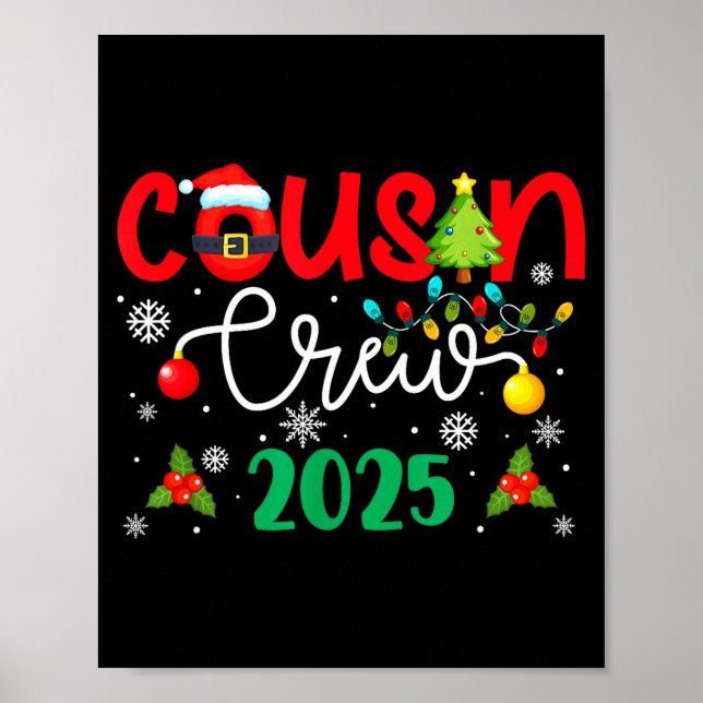 Cousin Crew 2025 Christmas Xmas Holiday Matching F Poster (Front)
