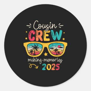 Cousin Crew 2025 Family Reunion Making Memories Ma Classic Round Sticker