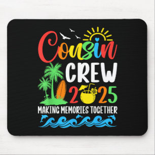 Cousin Crew 2025 Family Reunion Vacation Matching Mouse Mat