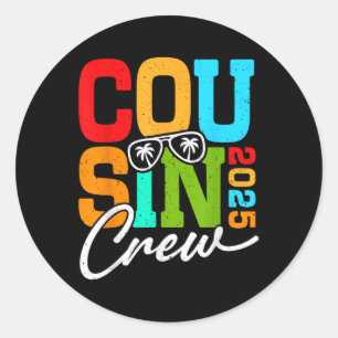 Cousin Crew 2025 For Family Summer Vacation And Re Classic Round Sticker