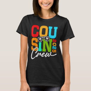 Cousin Crew 2025 For Family Summer Vacation And Re T-Shirt