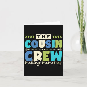Cousin Crew 2025 Making Memories Family Vacation C Card