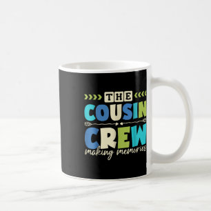 Cousin Crew 2025 Making Memories Family Vacation C Coffee Mug