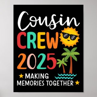 Cousin Crew 2025 Making Memories Summer Family Vac Poster