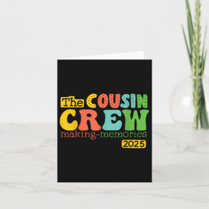 Cousin Crew 2025 Making Memories Summer Vacation F Card