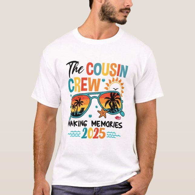 Cousin Crew 2025 Making Memories Summer Vacation F T-Shirt (Front)