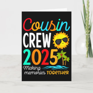 Cousin Crew 2025 Summer Vacation Beach Family Trip Card