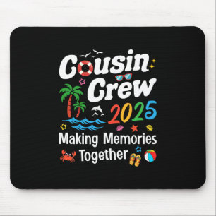 Cousin Crew 2025 Summer Vacation Beach Family Trip Mouse Mat