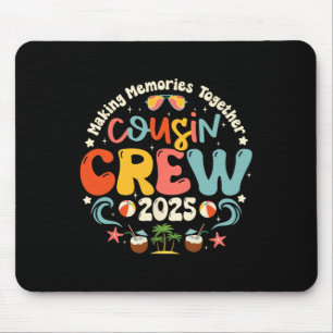 Cousin Crew 2025 Summer Vacation Beach Family Trip Mouse Mat