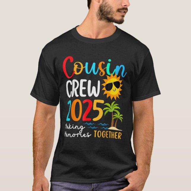 Cousin crew 2025 Summer Vacation Beach Family Trip T-Shirt (Front)