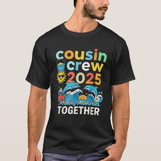 Cousin Crew 2025 Summer Vacation Beach Family Trip T-Shirt (Front)