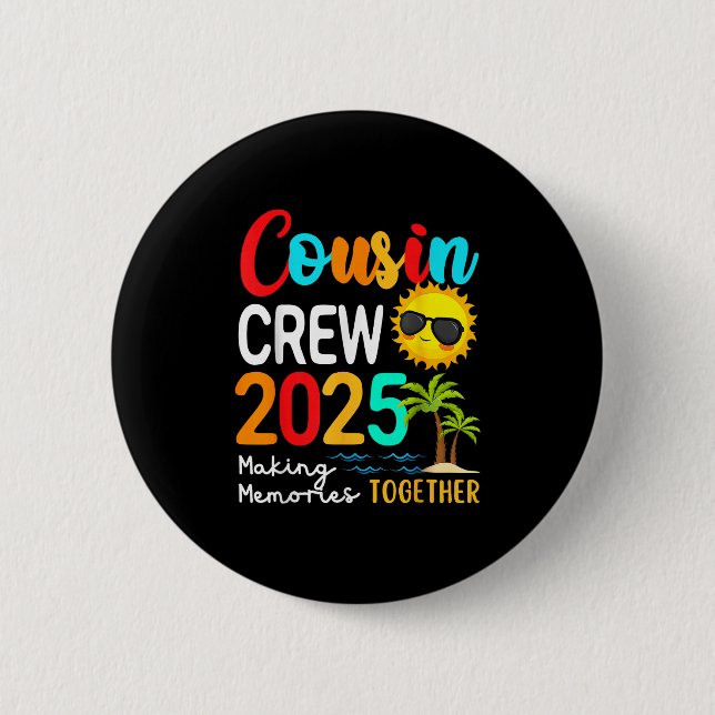 Cousin Crew 2025 Summer Vacation Beach Matching Fa 6 Cm Round Badge (Front)