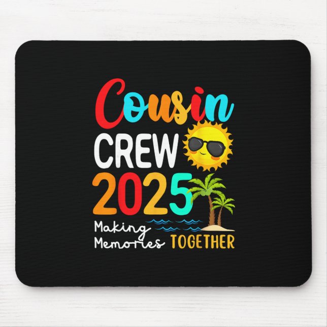 Cousin Crew 2025 Summer Vacation Beach Matching Fa Mouse Mat (Front)