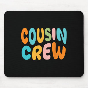 Cousin Crew 2025 Vacation Family Kid Boy Girl Todd Mouse Mat