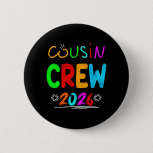 Cousin Crew 2026 Family Reunion Making Memories 6 Cm Round Badge