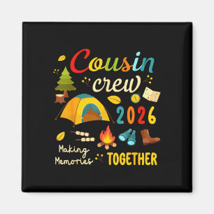 Cousin crew 2026 making memories cousins trip kids magnet