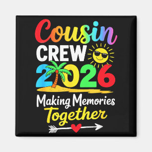 Cousin crew 2026 making memories family matching magnet