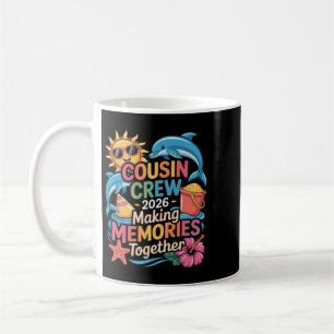 Cousin Crew 2026 Making Memories Summer Family Coffee Mug