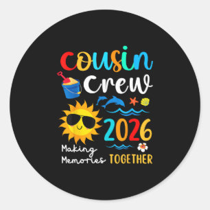 Cousin Crew 2026 Making Memories Summer Family Vac Classic Round Sticker