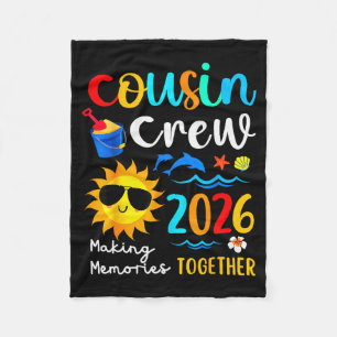 Cousin Crew 2026 Making Memories Summer Family Vac Fleece Blanket