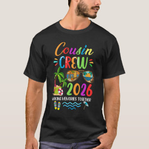 Cousin Crew 2026 Matching Family Reunion Making Me T-Shirt