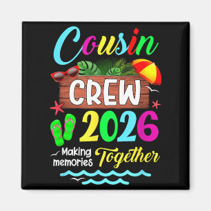 Cousin Crew 2026 Summer Vacation Beach Family Trip Magnet