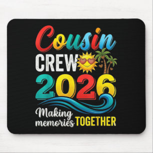 Cousin crew 2026 summer vacation beach family trip mouse mat