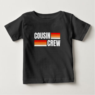 COUSIN CREW BABY T-Shirt