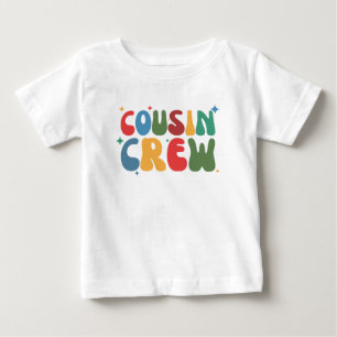 COUSIN CREW  BABY T-Shirt