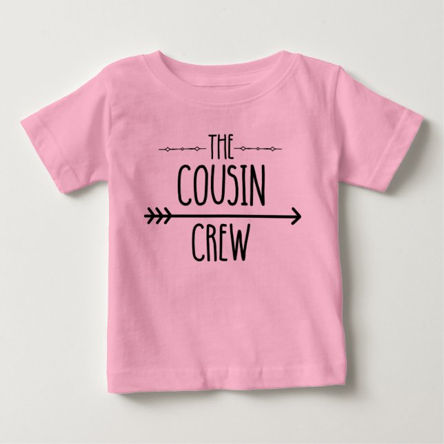 Cousin Crew Baby T-Shirt (Front)