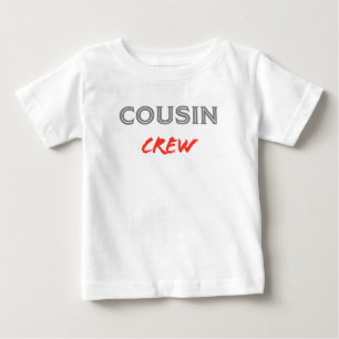 Cousin Crew Baby T-Shirt
