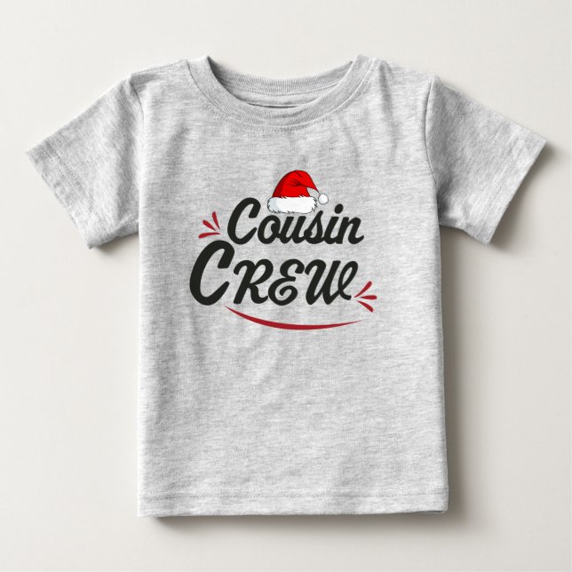 Cousin Crew Baby T-Shirt (Front)
